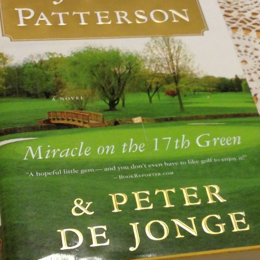 James Patterson Romance -  Miracle on the 17th Green